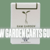 Are Raw Garden Carts Good